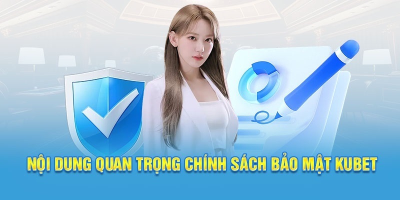 Nội dung chính sách bảo mật