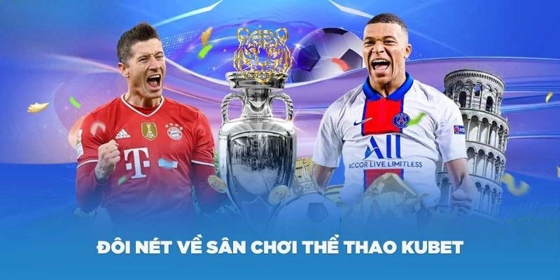 Giới thiệu thể thao Kubet